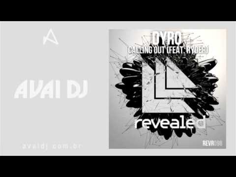 Dyro & Ryder - Calling Out (Original Mix)