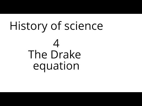 History of science 4: The Drake equation