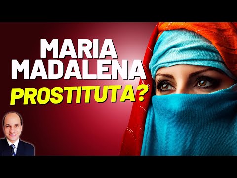 Textos da Bíblia que dizem que MARIA MADALENA era prostituta