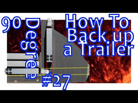 My Trucking Skills Tip # 27- 90 degree Back with Axles to the Rear
