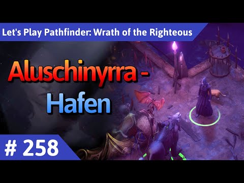 Pathfinder: Wrath of the Righteous deutsch Teil 258 - Aluschinyrra - Hafen Let's Play
