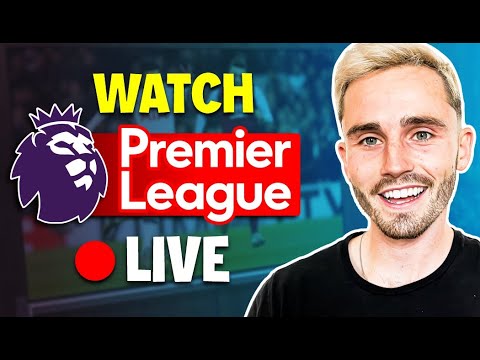 Watch Premier League LIVE From Anywhere