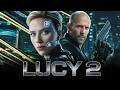 Lucy 2 Movie 2026 Jason Statham Scarlett Johansson Morgan Freeman Fact And Review Fanmade