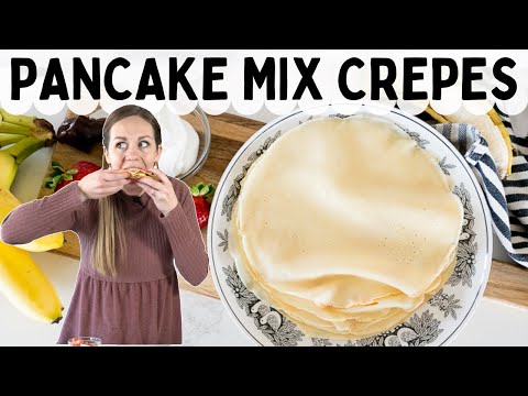 How to Make Pancake Mix Crepes-  Fast, Easy, and Delicious!