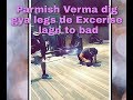 Parmish Legs De Excerise Laga Diya Hoya Gym Ch