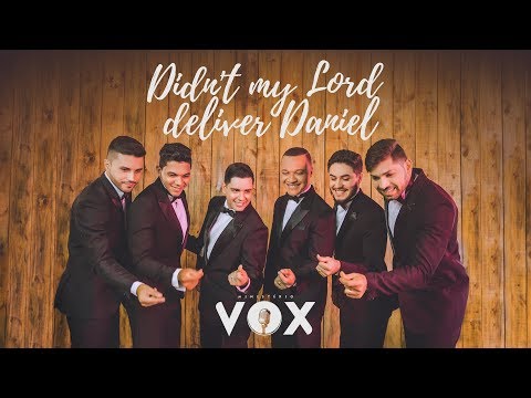 MINISTÉRIO VOX - DIDN'T MY LORD DELIVER DANIEL