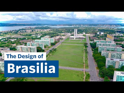 The Design of Brasilia: A Modernist Capital City