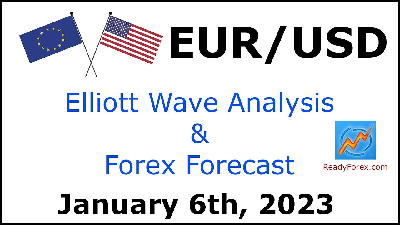 EUR USD Elliott Wave Analysis | Forex Forecast January 6, 2023 | EURUSD Analysis Today