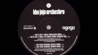 The JuJu Orchestra - Nao Posso Demorar (Dubben Remix) (Side B2)