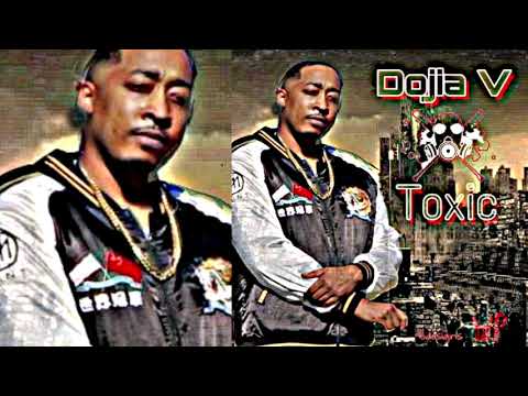 Dojia V - Toxic (p. Lil O)