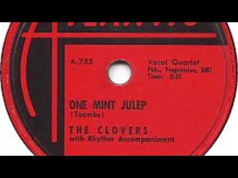 The Clovers - One Mint Julep (1952)