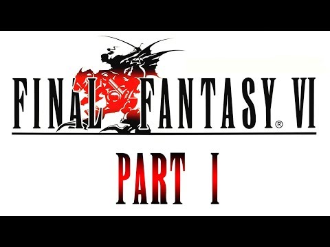[MOSTLY-BLIND] Let's Play: Final Fantasy VI [001] - It's Gonna Be A Long Journey [1000 Sub Special!]