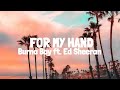 Burna Boy - For My Hand feat. Ed Sheeran (Lyrics)