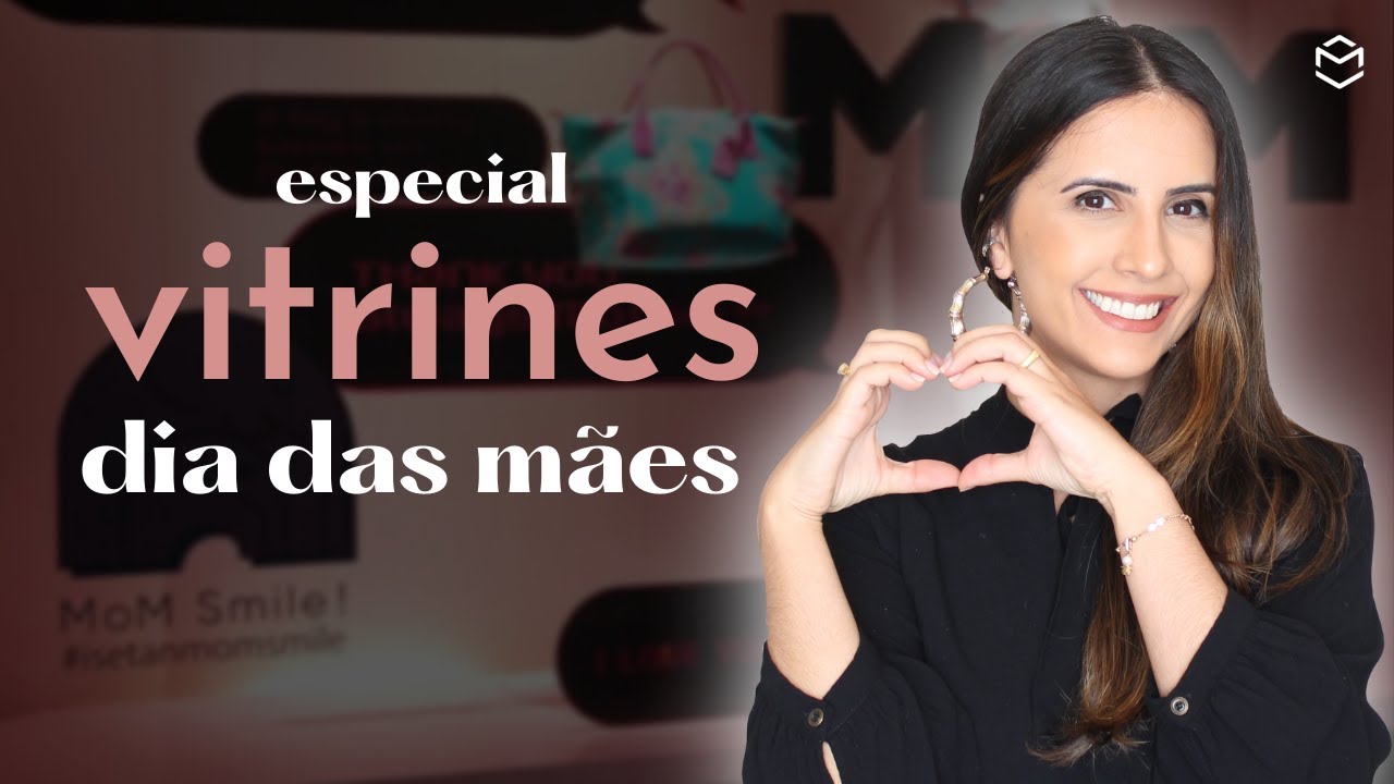 3 decorações de vitrines para o dia das mães.