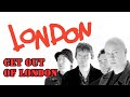 Get Out Of London By London