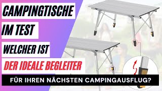 Campingtische im Test: Welcher ist der ideale Begleiter für Ihren nächsten Campingausflug?