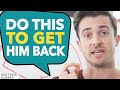 1 Weird Way To Get Him Back Or Get Over Him Faster Matthew Hussey Get The Guy
