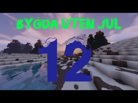 BYGDA UTEN JUL #12 - Julaften