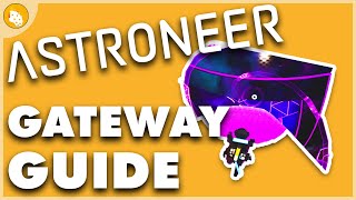 Astroneer | Gateway Engine Guide