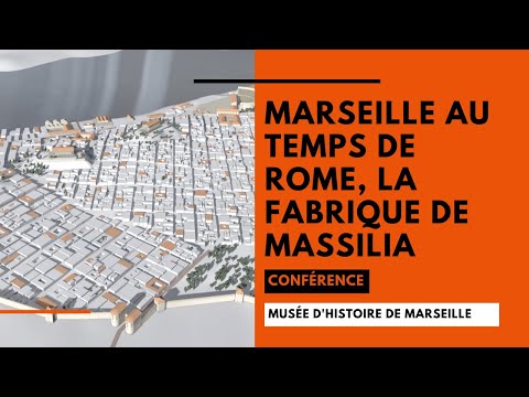 CONFÉRÊNCIA: MARSELHA AU TEMPS DE ROME, LA FABRIQUE DE MASSILIA | Museu de História de Marselha