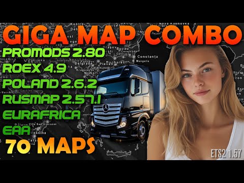 Giga Map Combo for ETS2 1.57 with 70 maps * Promods, Roex, Rusmap, Poland, Eurafrica, Beyond, EAA