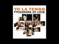Yo La Tengo - Mr. Ameche Plays The Stranger