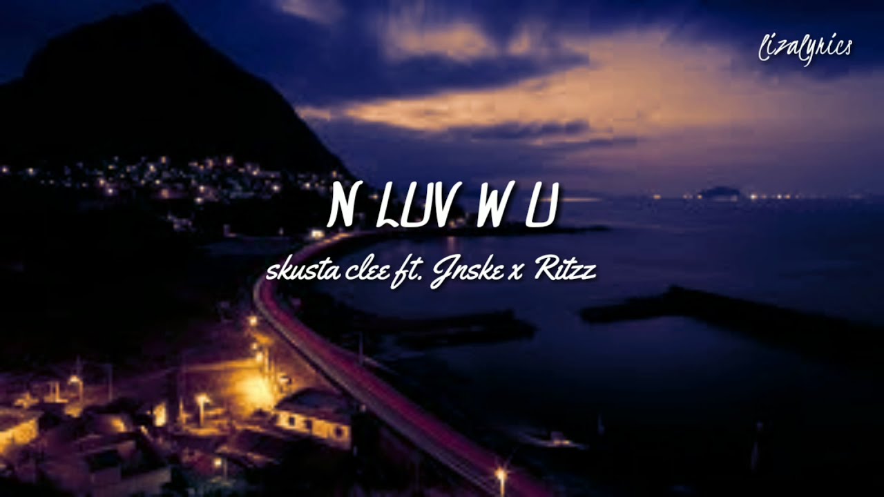 Jnske - N Luv w u (Ft. Ritzz)(aliza video)
