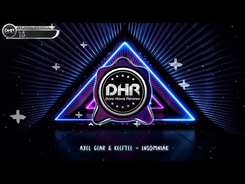 Axel Gear & KeefTee - Insomnia - DHR