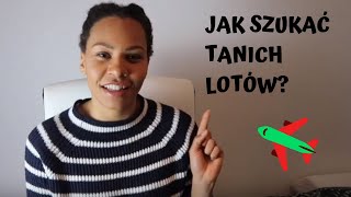 JAK SZUKAĆ TANICH LOTÓW | 10 PORAD