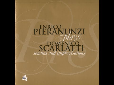 Domenico Scarlatti (1685-1757) - Enrico Pieranunzi Plays Domenico Scarlatti (2008, CAMJazz)