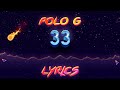 Polo G 33 Lyric Video