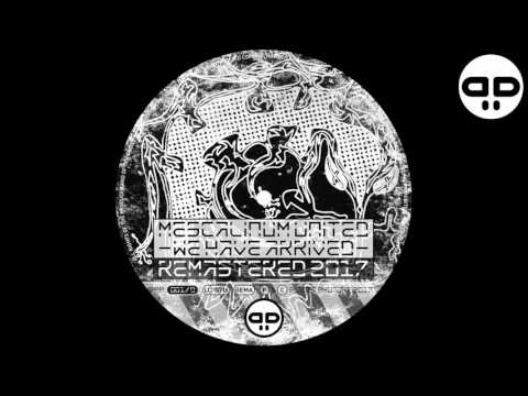 Mescalinum United - We Have Arrived (Remastered 2017)