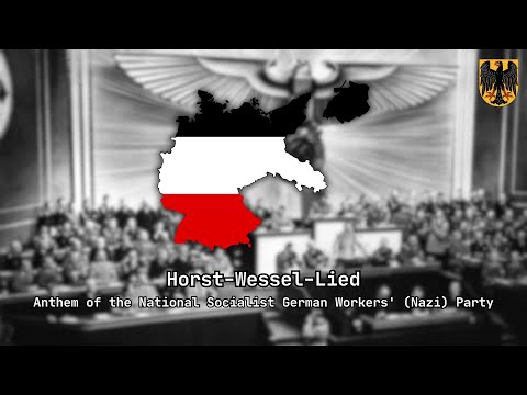 "Horst-Wessel-Lied" - Anthem of the Nazi Party