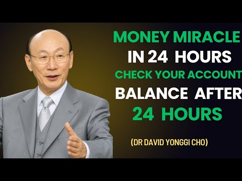 Expect a FINANCIAL MIRACLE IN 24 HOURS – Financial Money Miracle Prayer | Dr. David Yonggi Cho