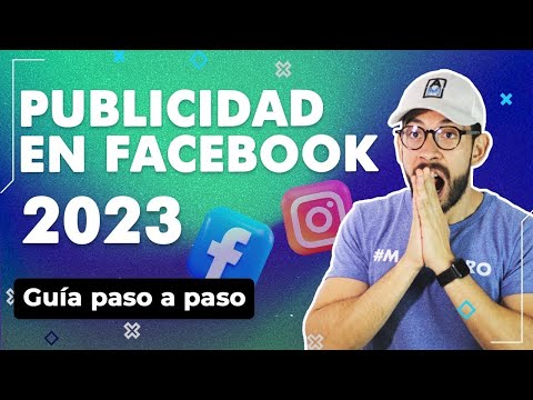 Cómo hacer PUBLICIDAD en FACEBOOK Ads  2023 Guía COMPLETA cómo hacer ANUNCIOS en Facebook