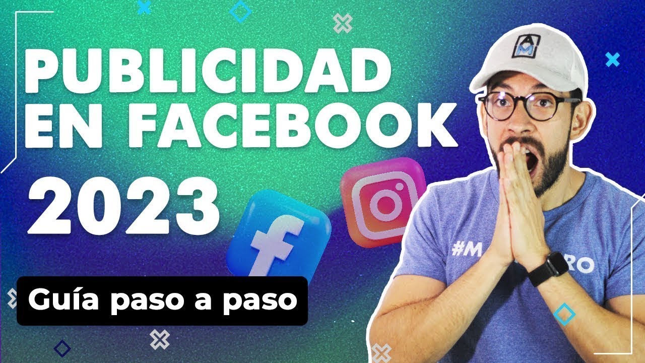 Cómo hacer PUBLICIDAD en FACEBOOK Ads 🔥 2023 [Guía COMPLETA cómo hacer ANUNCIOS en Facebook]
