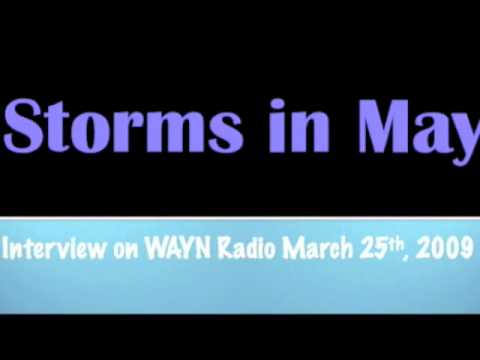 Storms in May interview on WAYN Radio (Part 2)