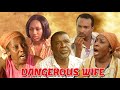 Dangerous Wife- A Nigerian Movie
