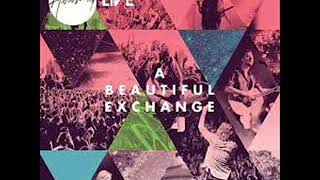 Hillsong Live - A beautiful exchange