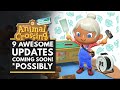 9 Awesome Updates Possibly Coming to Animal Crossing New Horizons!