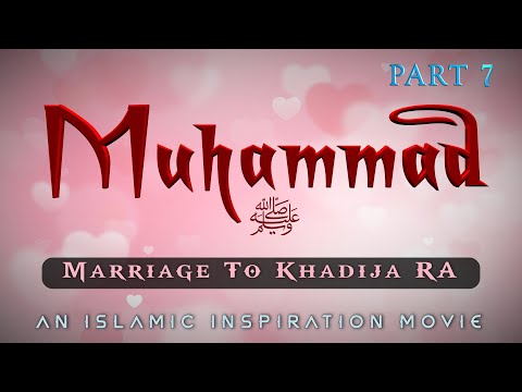The Story Of Prophet Muhammad ﷺ Part 7 - Marriage To Khadija RA [BE060]