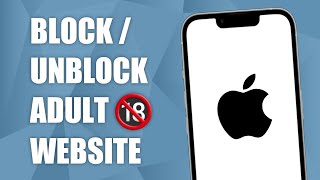 How To Block or Unblock Access to Adult Website on iPhone! (2023)