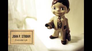 John Strohm - Everyday Life