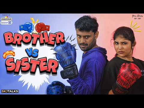 Brother vs Sister | Sibling Fight | Sibling Bond | YS EP-187 | SKJ Talks | Comedy Short film