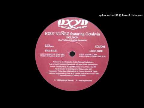 Jose Nuñez Featuring Octahvia | Hold On (Jose's 2000 Vocal Mix)