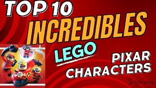 Lego Incredibles - Top 10 Pixar Characters