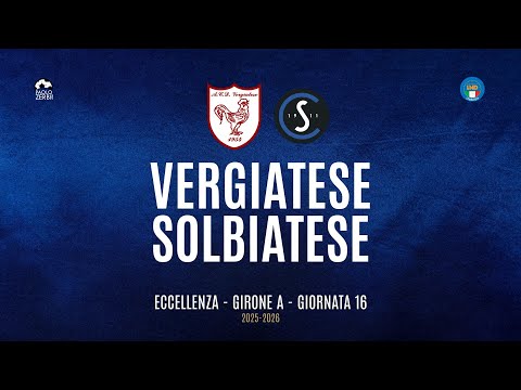 [HIGHLIGHTS] Excellence Group A 25/26 | Matchday 16 | Vergiatese - Solbiatese