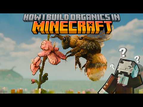 How I Build Organics in Minecraft