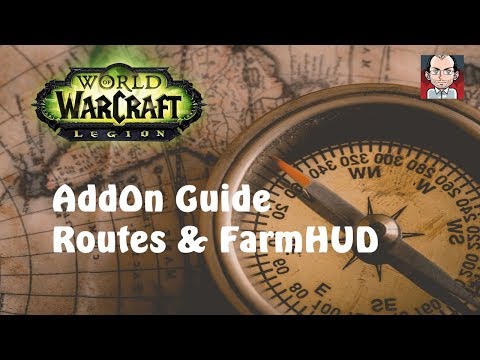 🌎 World of Warcraft: Legion // Addon Guide // Routes und FarmHUD