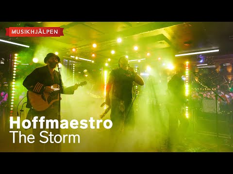 Hoffmaestro - The Storm  / Musikhjälpen 2025